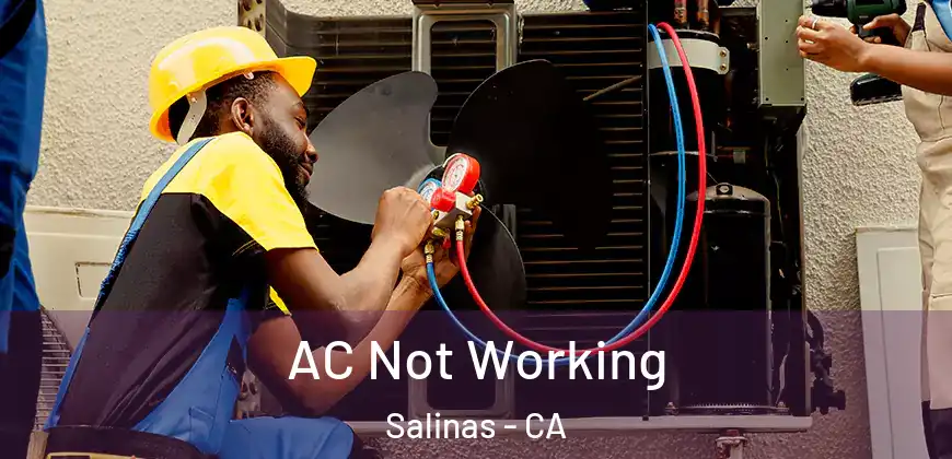 AC Not Working Salinas - CA
