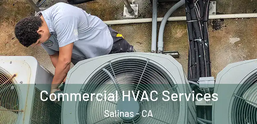  Commercial HVAC Services Salinas - CA