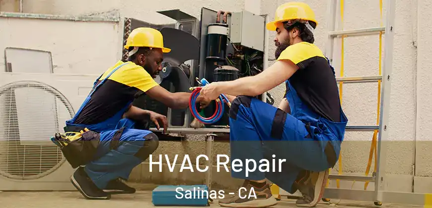  HVAC Repair Salinas - CA